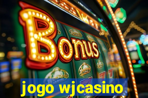 jogo wjcasino